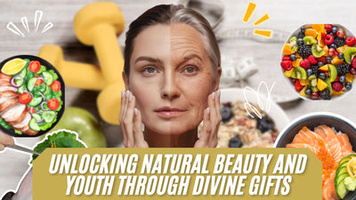 Unlocking Natural Beauty and Youth Through Divine Gifts